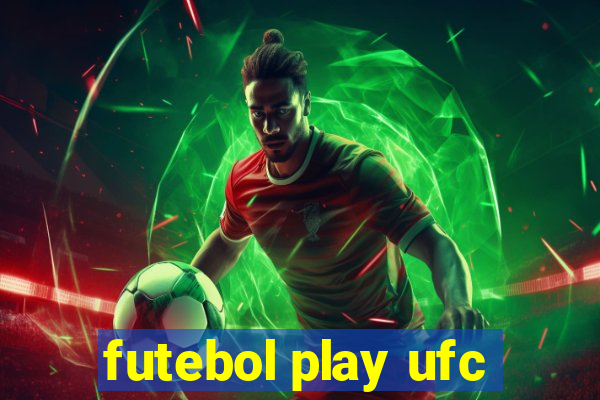 futebol play ufc